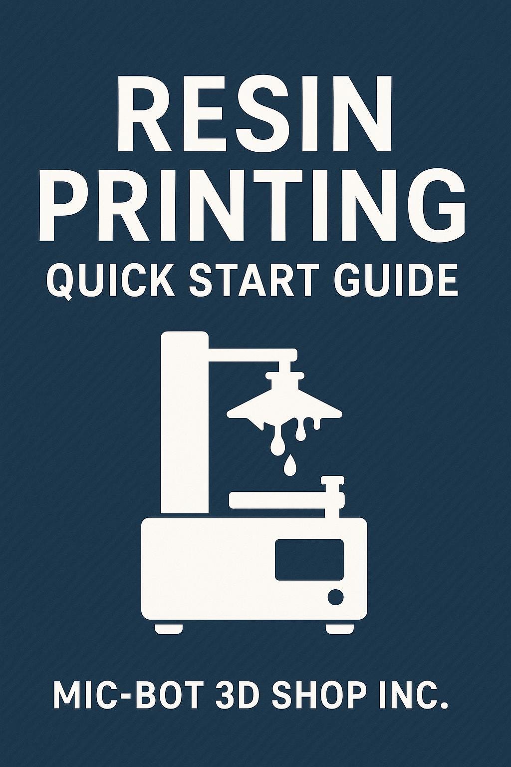 Resin Printing Quick Start Guide and Business Set-up - E-Book PDF/epub