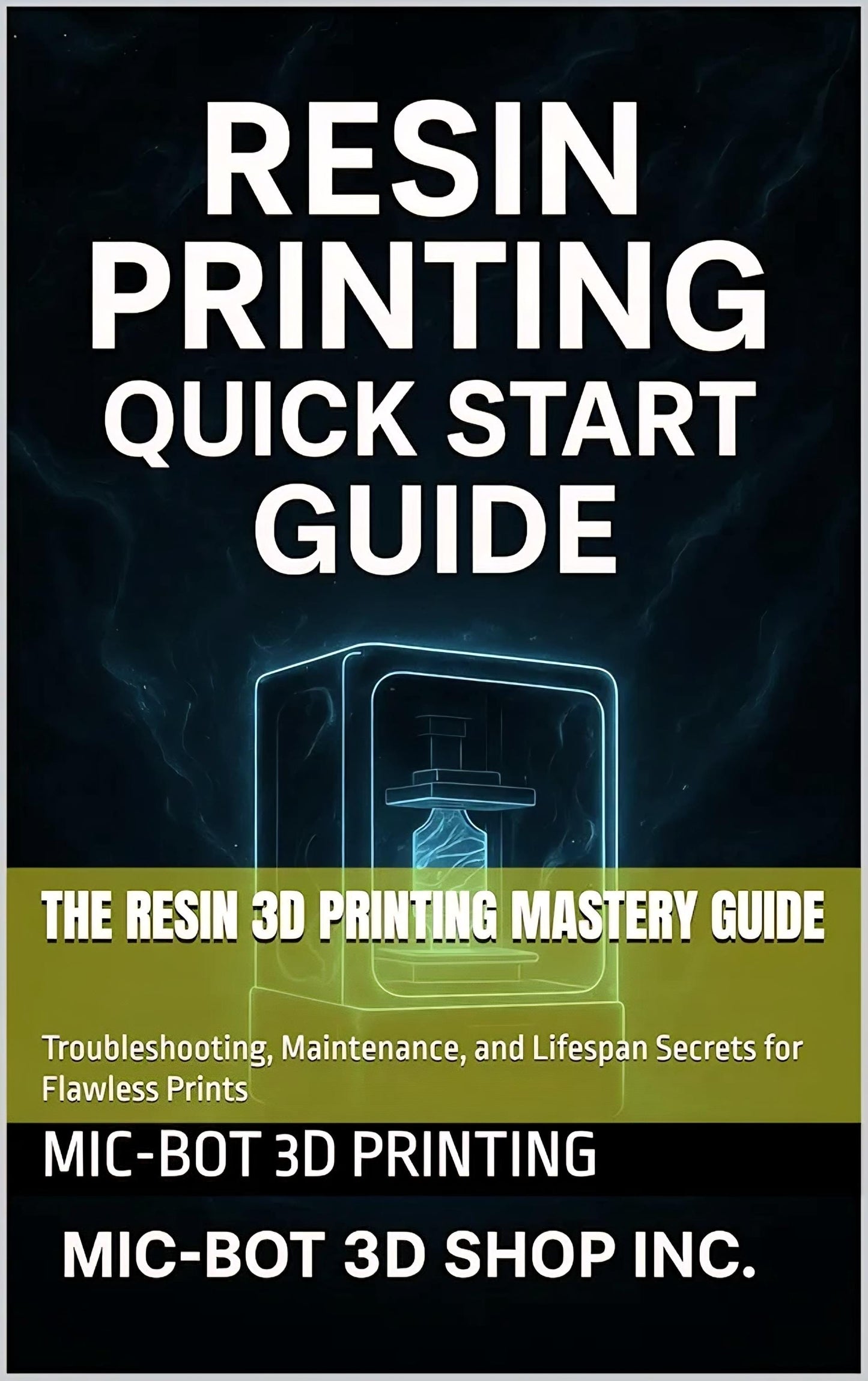 Resin Printing Quick Start Guide and Business Set-up - E-Book PDF/epub