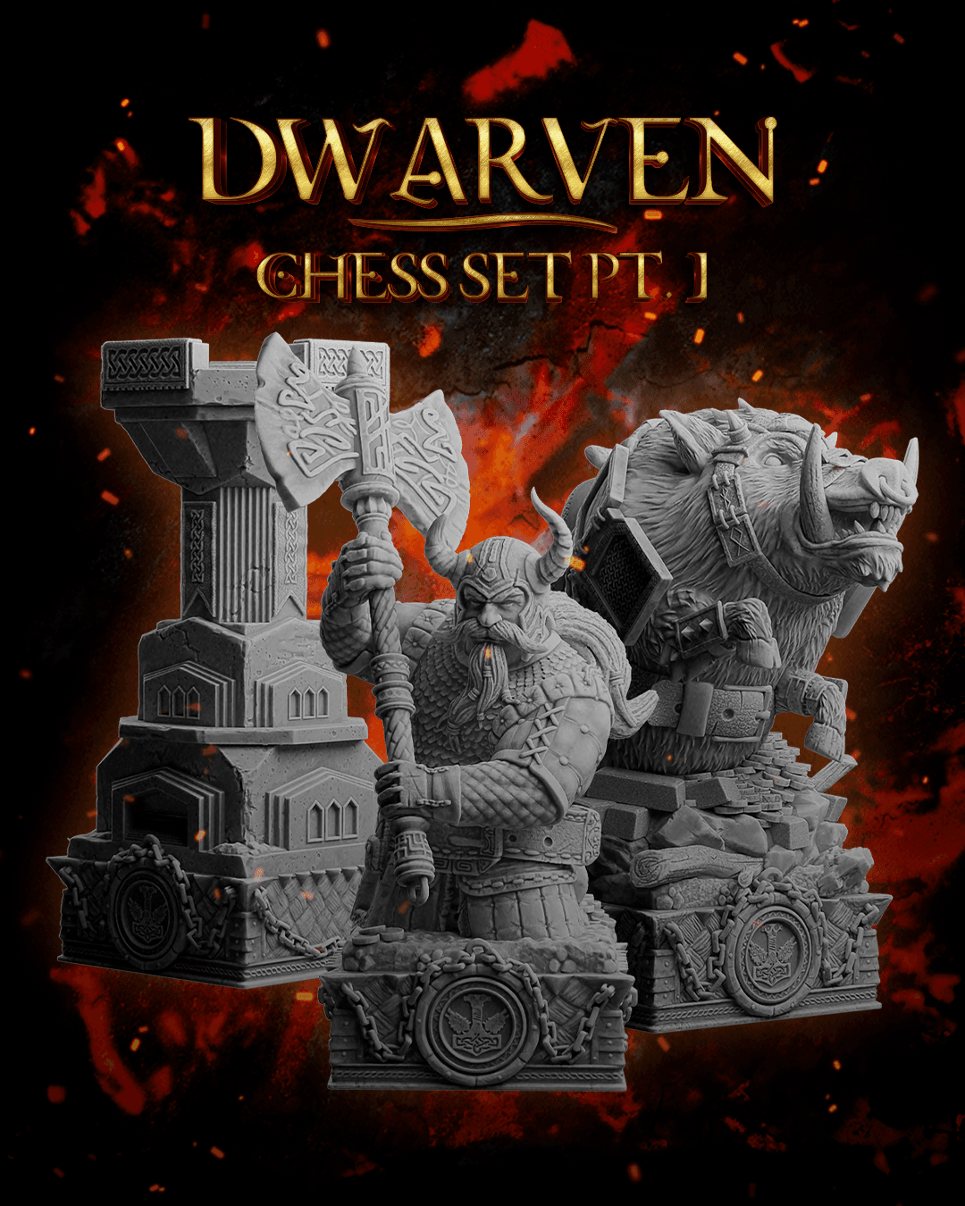 Two dwarven chess pieces with axes against a fiery background, featuring the text 'Dwarven Chess Set Pt. 1'.
